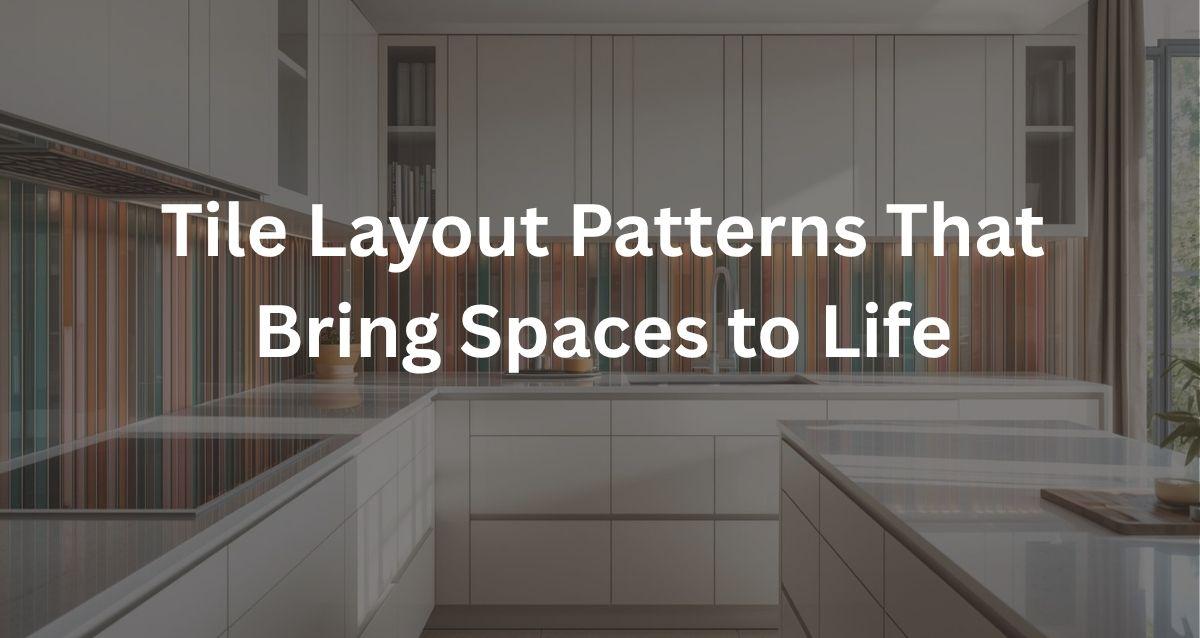 Tile Layout Patterns